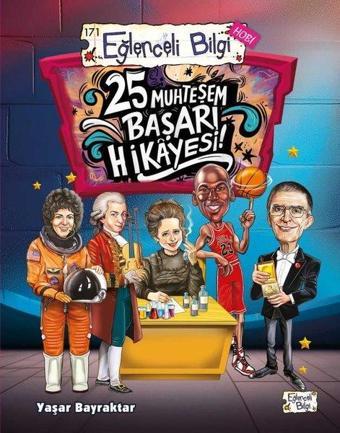 25 Muhteşem Başarı Hikayesi! - Yaşar Bayraktar - Eğlenceli Bilgi