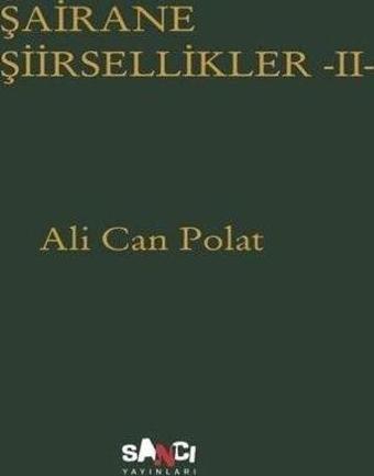 Şairene Şiirsellikler 2 - Bez Ciltli Şömizli - Ali Can Polat - Sancı