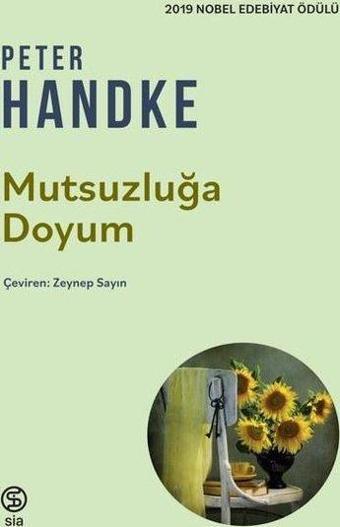 Mutsuzluğa Doyum - Peter Handke - Sia