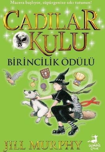 Birincilik Ödülü - Cadılar Okulu 8 - Jill Murphy - Olimpos Çocuk