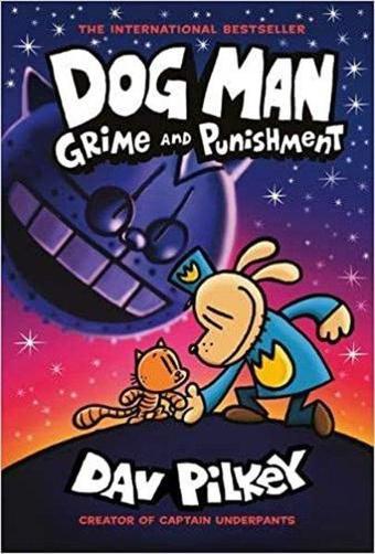 Dog Man: Grime and Punishment: from the bestselling creator of Captain Underpants (Dog Man #9) - Dav Pilkey - Scholastic