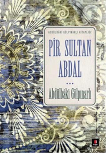 Pir Sultan Abdal - Abdülbaki Gölpınarlı - Kapı Yayınları