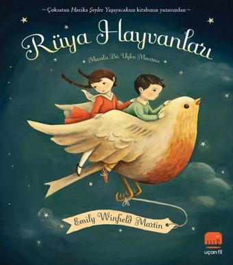 Rüya Hayvanları: Masalsı Bir Uyku Macerası - Emily Winfield Martin - Uçan Fil