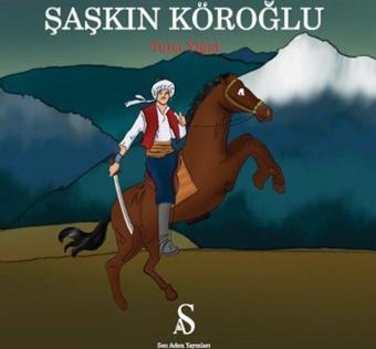 Şaşkın Köroğlu - Tuba Yiğid - Son Adım Yayınları