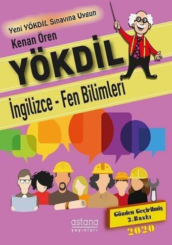 YÖKDİL-İngilizce Fen Bilimleri - Kenan Ören - Astana Yayınları