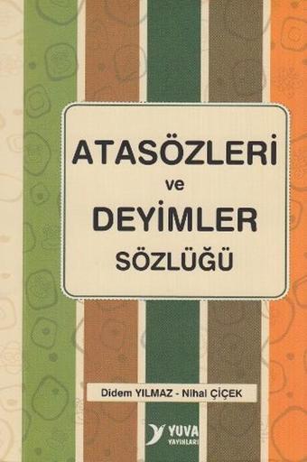 Atasözleri ve Deyimler Sözlüğü - Nihal Çiçek - Yuva