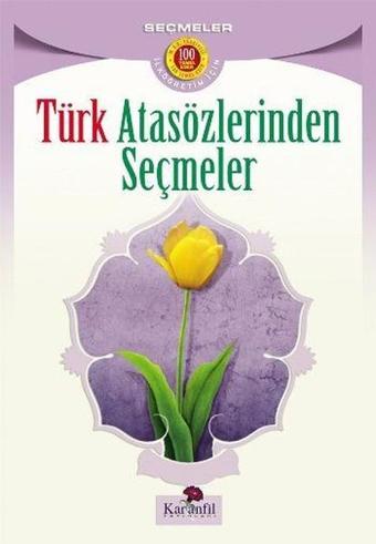 Türk Atasözlerinden Seçmeler - Kolektif  - Karanfil Yayınları