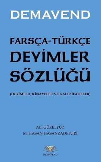 Farsça-Türkçe Deyimler Sözlüğü - Kolektif  - Demavend