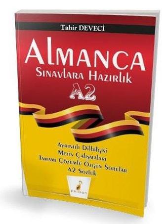 Almanca Sınavlarına Hazırlık A2 - Tahir Deveci - Pelikan Yayınları