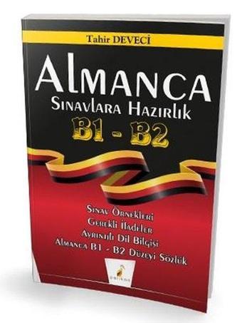 Almanca Sınavlara Hazırlık B1-B2 - Tahir Deveci - Pelikan Yayınları