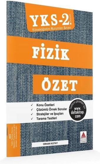 YKS 2.Oturum Fizik Özet - Orhan Kutay - Delta Kültür-Eğitim