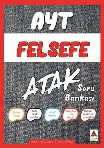 AYT Felsefe Grubu Soru Bankası Atak - Demet Karacabey - Delta Kültür-Eğitim