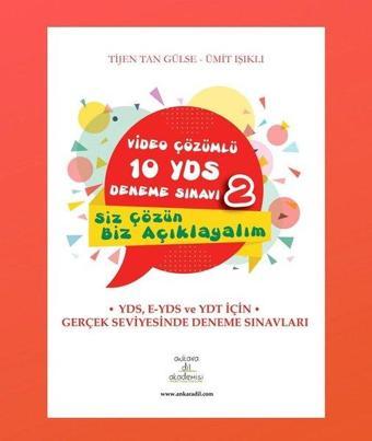 Video Çözümlü 10 YDS Deneme Sınavı 2 - Siz Çözün Biz Açıklayalım - Tijen Tan Gülse - Ankara Dil Akademisi