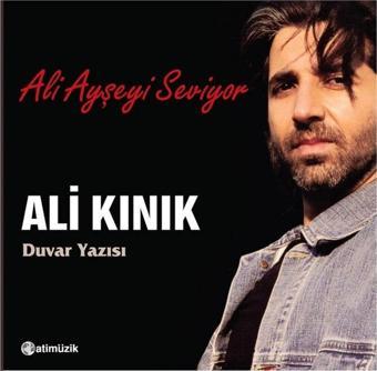 Ati Müzik Ali Kınık - Ali Ayşe'Yi Seviyor / Duvar Yazısı (Cd)