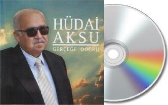 Ati Müzik Hüdai Aksu - Gerçeğe Doğru ( Cd )