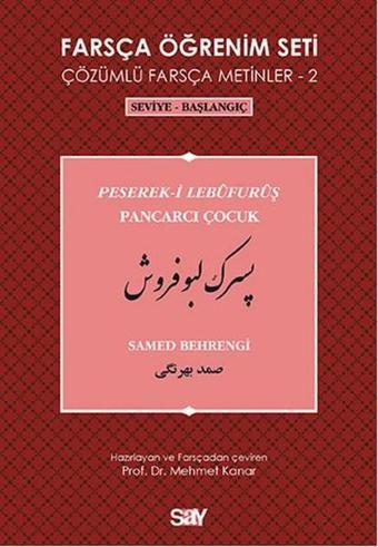 Farsça Öğrenim Seti 2 (Seviye - Başlangıç - Pancarcı Çocuk) - Samed Behrengi - Say Yayınları