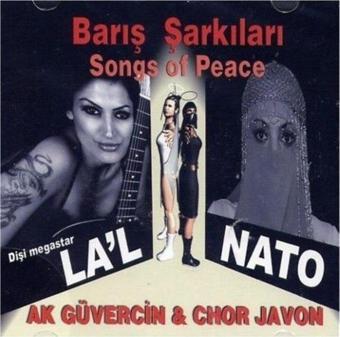 CD La'L & Nato - Barış Şarkıları / Songs Of Peace - Ak Güvercin And Chor Javon (+V)