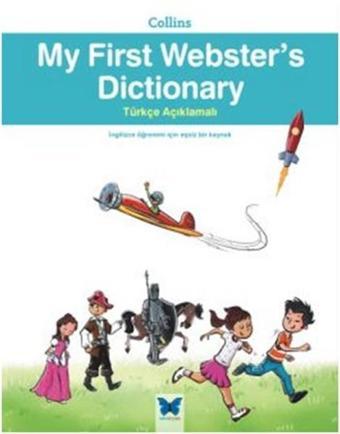 My First Webster's Dicitonary - Collins  - Mavi Kelebek