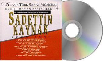  Sadettin Kaynak – 1895-1961 Bestleriyle 