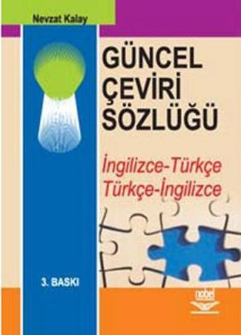 Güncel Çeviri Sözlüğü - Nevzat Kalay - Nobel Akademik Yayıncılık