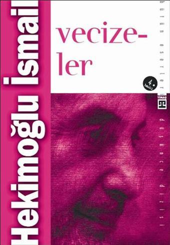 Vecizeler - Hekimoğlu İsmail - Timaş Yayınları