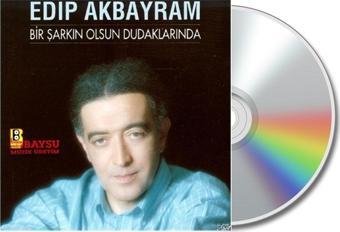 Emre Müzik Edip Akbayram - Bir Şarkın Olsun Dudaklarında (Cd)