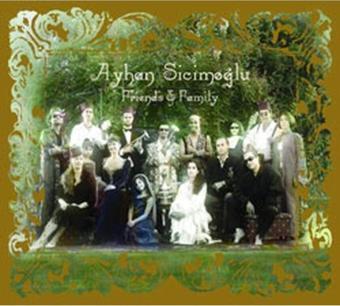 Doublemoon Ayhan Sicimoğlu - Frıends & Famıly - 1Cd