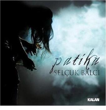 Kalan Müzik Selçuk Balcı Patika - Cd - Kalan Müzik