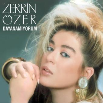 Gereksiz Şeyler Zerrin Özer - Dayanamıyorum - Cd