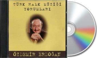 Özdemir Müzik Özdemir Erdoğan – Türk Halk Müziği Yorumları ( Cd )