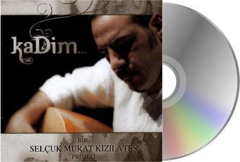 Seyhan Müzik Selçuk Murat Kızılateş - Kadim ( Cd )