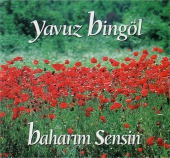 Seyhan Müzik Yavuz Bingöl ( Baharım Sensin ) Cd