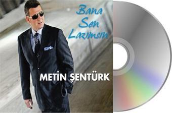 Seyhan Müzik Metin Şentürk - Bana Sen Lazımsın Bana Sen Lazımsın ( Cd )