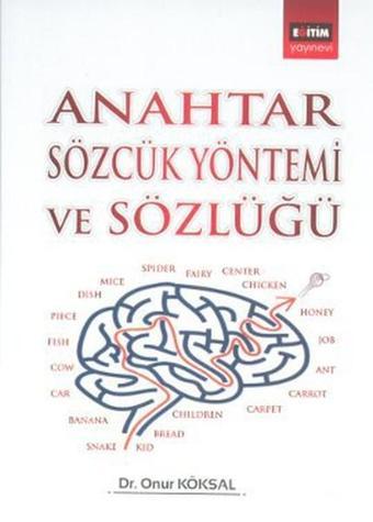 Anahtar Sözcük Yöntemi ve Sözlüğü - Onur Köksal - Eğitim Yayınevi