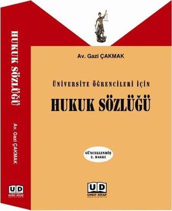 Hukuk Sözlüğü - Gazi Çakmak - Umut Kitap Basım Yayın Dağıtım