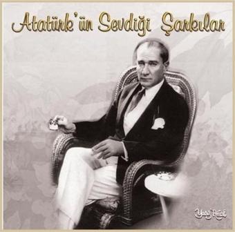 Yavuz Plak Atatürk'Ün Sevdiği Şarkılar - Dünden Bugüne (Cd)