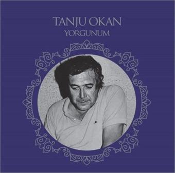 Osso Tanju Okan - Yorgunum (Plak)