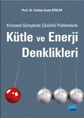 Kütle ve Enerji Denklikleri - Ferhan Sami Atalay - Nobel Akademik Yayıncılık