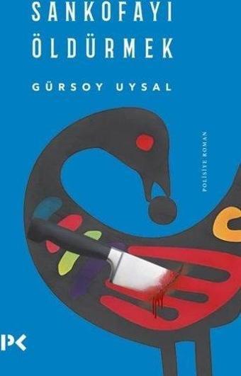 Sankofayı Öldürmek - Gürsoy Uysal - Profil Kitap Yayınevi