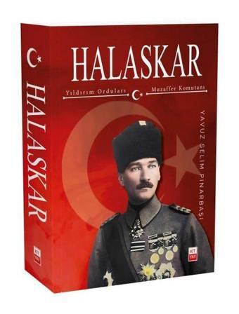 Halaskar - Yıldırım Orduları Muzaffer Komutanı - Yavuz Selim Pınarbaşı - KİTYAY