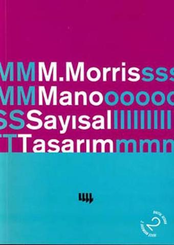 Sayısal Tasarım (Digital Design) - M.Morris Mano - Literatür Yayıncılık