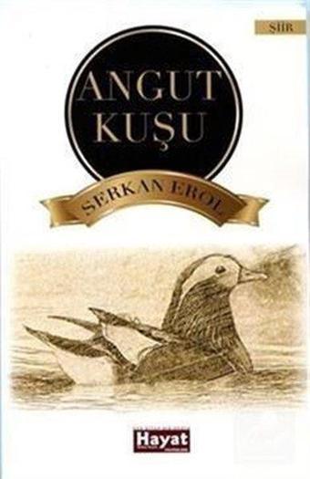 Angut Kuşu - Serkan Erol - Hayat Özlem Kayalı Yayınları