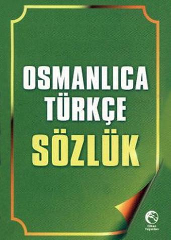 Osmanlıca Türkçe Sözlük - Kolektif  - Cihan Yayınları