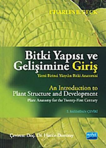 Bitki Yapısı ve Gelişimine Giriş - Charles B. Beck - Nobel Akademik Yayıncılık