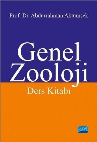 Genel Zooloji - Abdurrahman Aktümsek - Nobel Akademik Yayıncılık