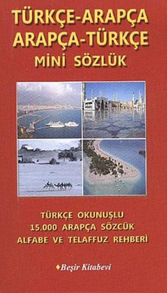 Türçe-Arapça/Arapça-Türkçe Mini Sözlük - Bekir Orhan Doğan - Beşir Kitabevi