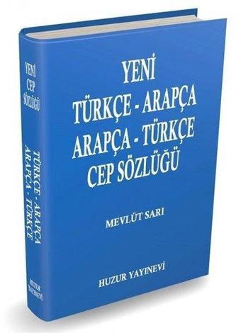 Türkçe - Arapça / Arapça - Türkçe Cep Sözlüğü - Mevlüt Sarı - Huzur Yayınevi