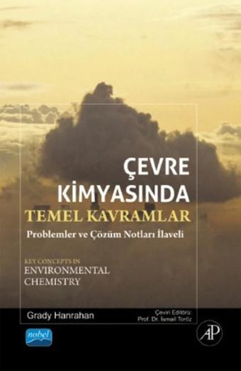 Çevre Kimyasında Temel Kavramlar - Grady Hanrahan - Nobel Akademik Yayıncılık