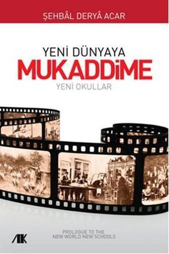 Yeni Dünyaya Mukaddime - Derya Acar - Akademik Kitaplar