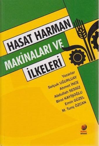 Hasat Harman Makinaları ve İlkeleri - Abdullah Sessiz - Adana Nobel Kitabevi